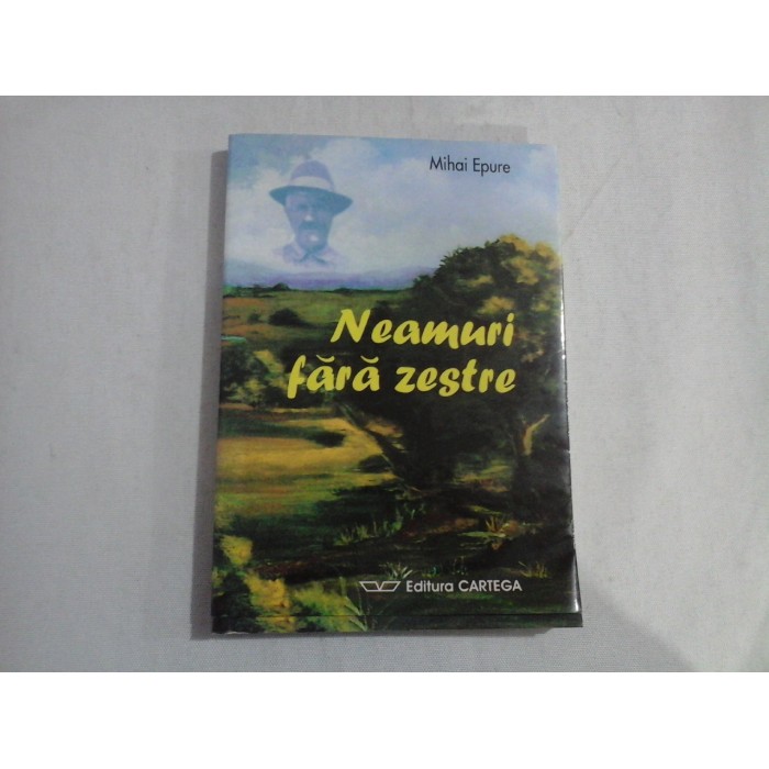 NEAMURI FARA ZESTRE - MIHAI EPURE - (autograf si dedicatie pt. Florina Cercel)